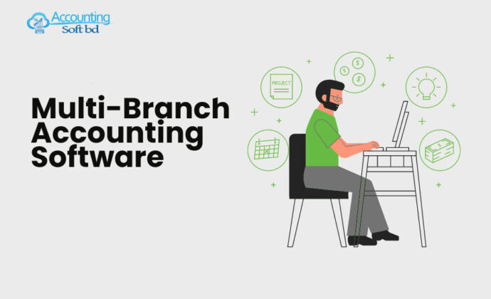 Multi-Branch Accounting Software in Bangladesh – The Ultimate Guide for Growing Businesses