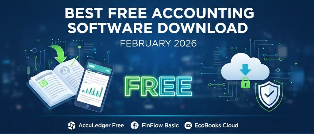 Best Free Accounting Software Download February 2026
